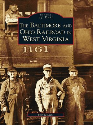 cover image of The Baltimore and Ohio Railroad in West Virginia